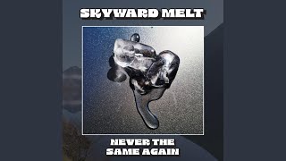 Never The Same Again