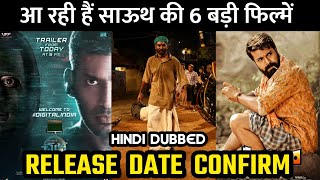 6 Big Upcoming South Indian Hindi Dubbed Movies Release Date Confirm | Upcoming South Hindi Movies