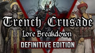 The Ultimate Trench Crusade Lore Breakdown | Definitive Edition