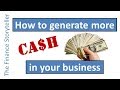 How to generate more cash in your business