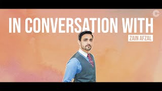 In conversation with Zain Afzal