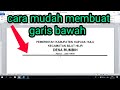 Cara membuat garis bawah di word dengan mudah