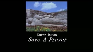 Duran Duran - Save A Prayer 日本語字幕