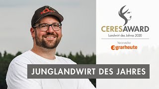 Ceres Award Sieger: Der Junglandwirt des Jahres 2020