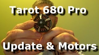 Tarot 680 Pro Hexacopter : Update and Motors (DualSky XM4010MR-6.5)