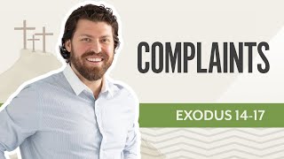 Complaints | Exodus 14-17