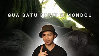 Misteri Gua Batu Bukit Kimondou Ranau Sabah