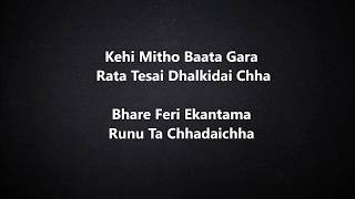 Kehi Mitho Baata Gara Lyrics Video (Narayan Gopal)
