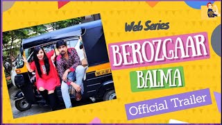 Berozgaar Balma - Official Trailer |  Web Series | Team Sadhvi