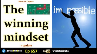 E657 Bitcoin & Crypto - The winning trading/investing mindset + update