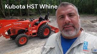 Kubota HST Whine - L2501 Hydrostatic Drive Noise #kubota #tractor