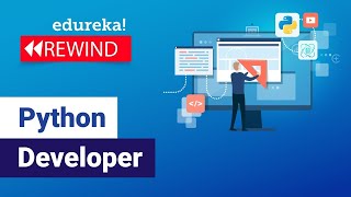Python Developer | How to become Python Developer | Python Tutorial | Edureka Rewind - 6
