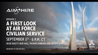 Aim Hire: A First Look at Air Force Civilian Service