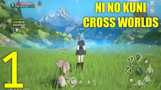 Ni No Kuni: Cross Worlds First Gameplay (3D OPEN WORLD MMORPG) Android/iOS #1