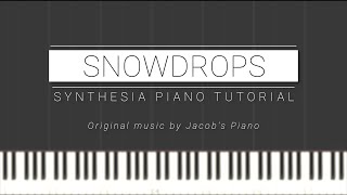 Snowdrops - Jacob's Piano \\ Synthesia Piano Tutorial