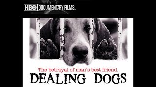 Dealing Dogs | HBO Documentary | LCA Investigation