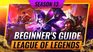 COMPLETE Beginner's Guide to League of Legends in Season 13