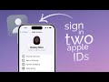 How to Sign In Two Apple IDs on iPhone (explained)
