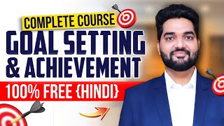 Complete Course on Mastering Goal Setting & Achievement (Hindi) 100% FREE by Amit Kumarr Live