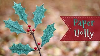 Crepe Paper Holly Branch Tutorial 🎄  Craftmas