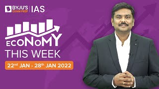 Economy This Week | Period: 22nd Jan to 28th Jan | UPSC CSE 2022