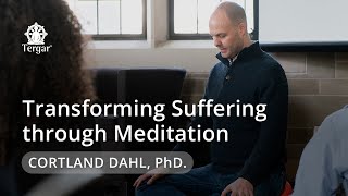COVID-19: Transforming Suffering through Meditation - with Cortland Dahl