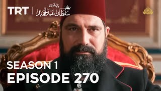 Payitaht Sultan Abdulhamid | Season 1 | Episode 270