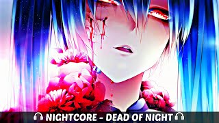 NIGHTCORE 🎧 - Dead of Night (Lyrics) [If Found]