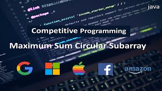 Competitive Programming|| Maximum Sum Circular Subarray|| Question 13|| Leetcode