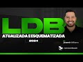 LDB - ATUALIZADA E ESQUEMATIZADA 2024 - PROF. JOSEMIR WILLIAMS