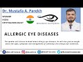 Allergic Eye Diseases. What is the Management Protocol? | OOLS | Dr. Mustafa A. Parekh