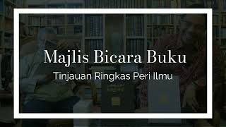 Majlis Bicara Buku Bangi | TInjauan Ringkas Peri Ilmu dan Pandangan Alam | Sesi 01 | 241123