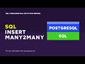 Handling Many-to-Many Inserts | SQL Fundamentals with PostgreSQL