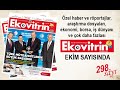 Ekovitrin Dergisi Ekim 2024 sayısı çıktı!