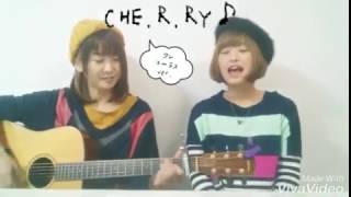 CHE.R.RY(YUI)/幸美美佳でハモリ♪～1コーラスver.～