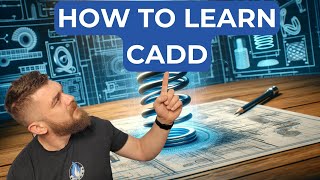 How to learn CADD (Computer Aided Design and Drafting)