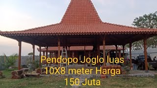 HARGA PENDOPO JOGLO SOKO20 LUAS 10X8 METER 150 JUTA SUDAH SAMPAI LOKASI.