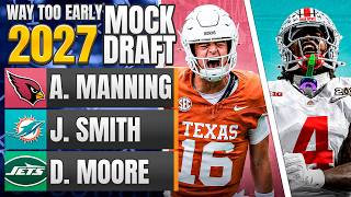 Way Too Early 2027 NFL Mock Draft
