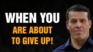 Tony Robbins Motivational Speeches 2022 - When You Are About To Give Up!