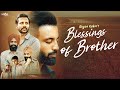 Blessings Of Brother - Gagan Kokri | Laddi Gill | Joban Cheema | New Punjabi Song 2021 | Saga Music