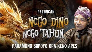 MENGHINDARI NASIB BURUK DENGAN MEMAHAMI PETUNGAN NOGO TAUN NOGO DINO !