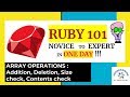 Ruby 101 : Array Operations - Novice to Expert in ONE Day
