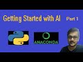 Getting started with AI | Part 1 | Anaconda Installation