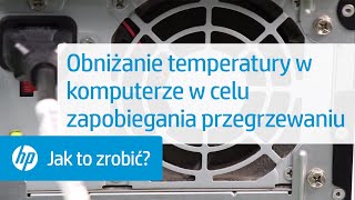 Obniżanie temperatury w komputerze w celu zapobiegania przegrzewaniu