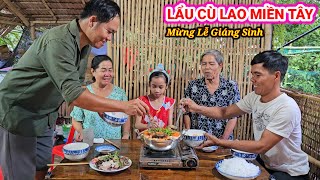 Sum Họp Gia Đình Mừng Lễ Giáng Sinh Mẹ Nấu Món Lẩu Cù Lao Thơm Ngon Đậm Chất Miền Tây | KBMM T36