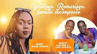 Veuvage, Remariage, Famille recomposée avec Martine et Dirck KAGISYE -  Partie 1