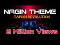 Nagin Theme | Tapori Revolution | Dj Am x Dj Lex |  New Music | Osm Nagin Music