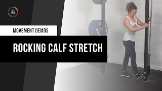 Movement Demo | Rocking Calf Stretch