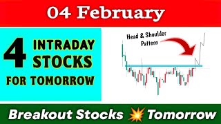 Breakout Stocks for tomorrow 💥 04 February 💥 Best intraday Stocks for tomorrow ✔️ Technical analysis