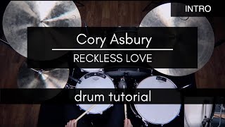 Reckless Love - Cory Asbury (Drum Tutorial/Play-through)